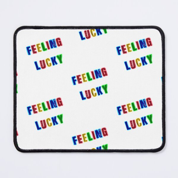 Item preview, Feeling lucky designed and sold by LieutenantAmoo.