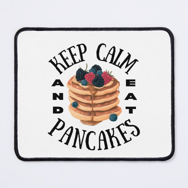 Item preview, Keep Calm And Eat Pancakes designed and sold by thecooltable.