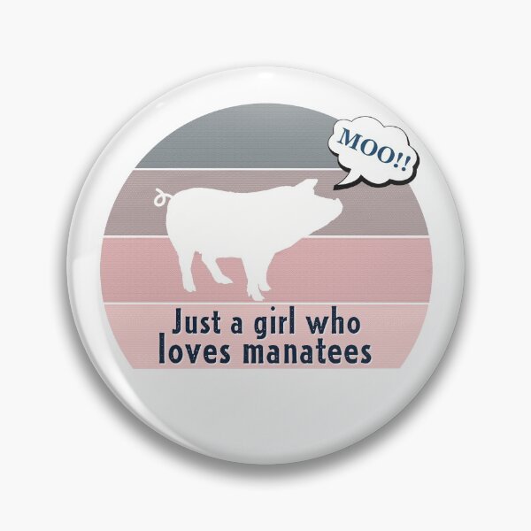 Item preview, Just a Girl Who Loves Manatees - Pig Saying Moo, pink background  designed and sold by FlorenciaBliss.