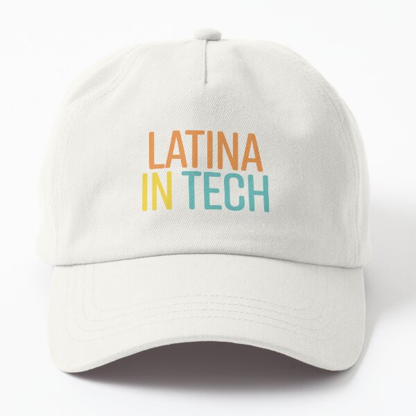 Latina in Tech Dad Hat