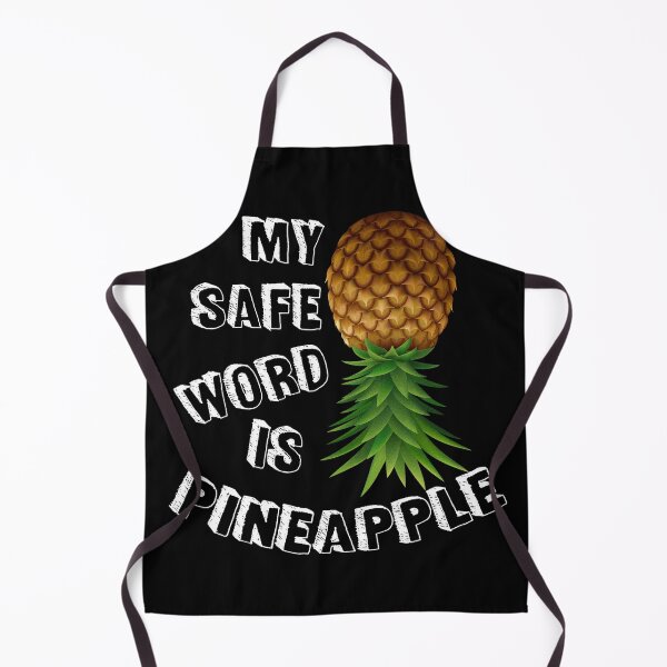 Item preview, My safe word is pineapple! designed and sold by KahlenDeveraux.