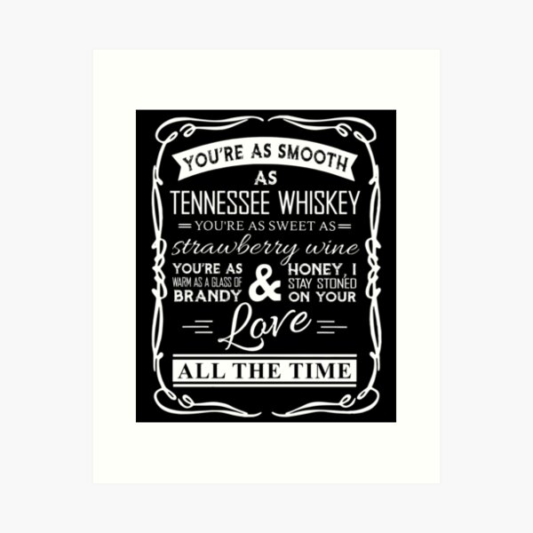 Item preview, Chris Design Arts Stapleton - You're As Smooth As Tennessee Whiskey designed and sold by SaraYong7.