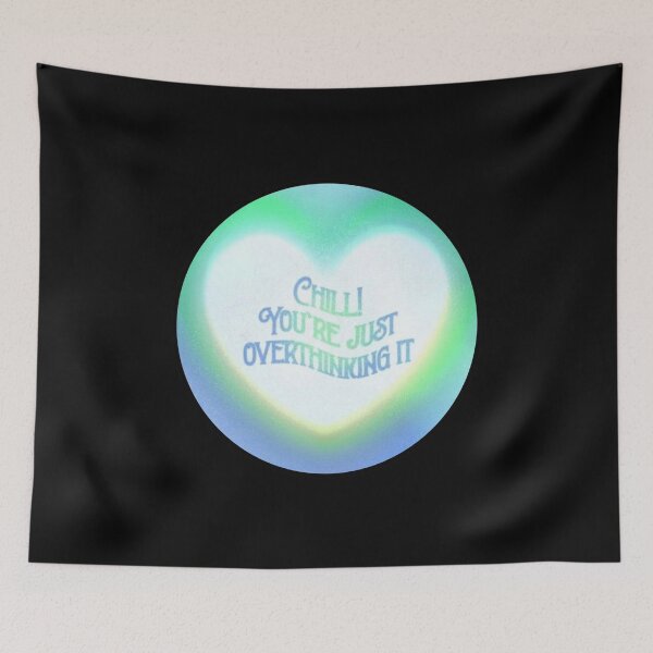 Item preview, Chill You’re Just Overthinking It designed and sold by Maddie OMalley.