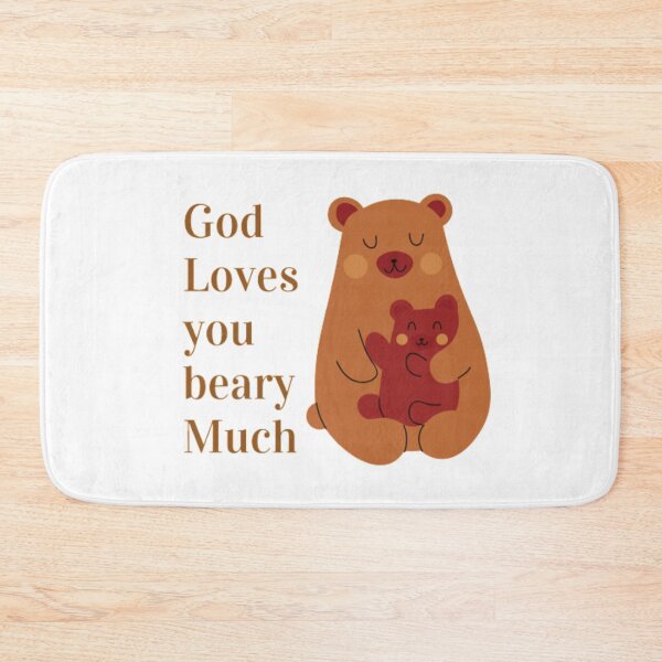 Item preview, God Loves you beary Much designed and sold by Vanchys.