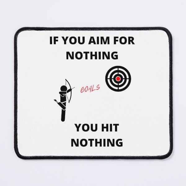 Item preview, Archer - If you Aim for nothing you hit nothing designed and sold by DollarDollar.