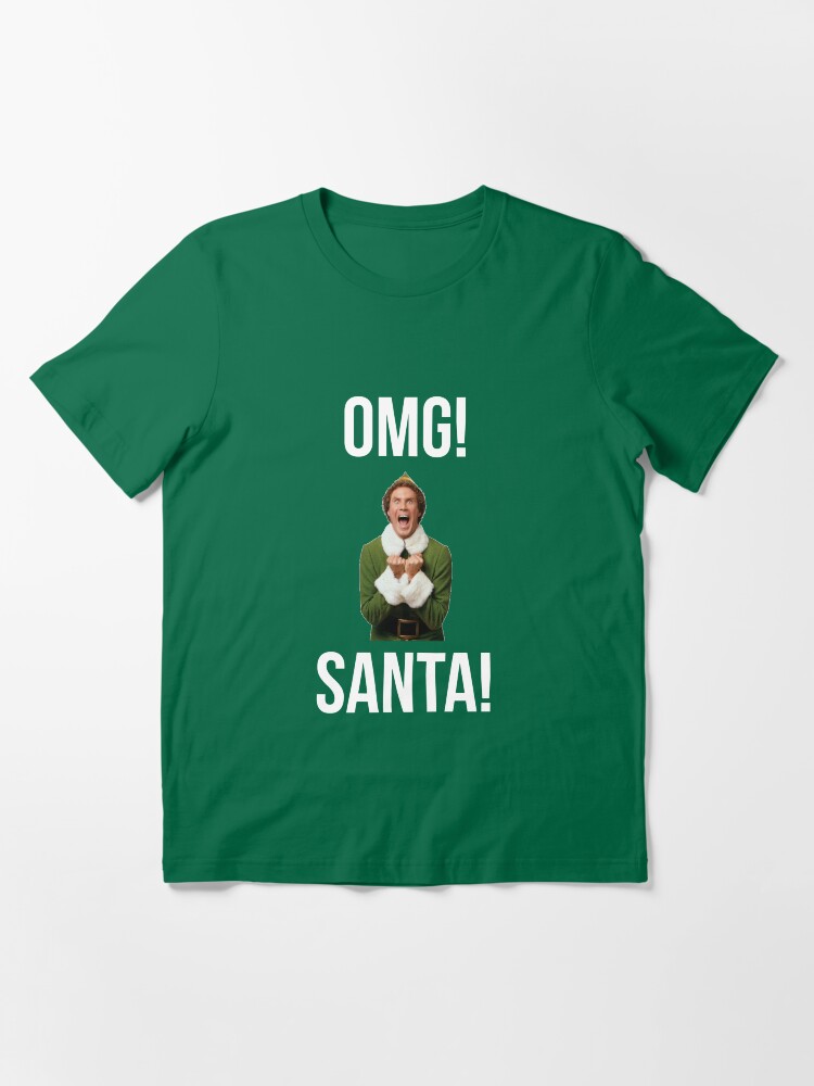 Alternate view of OMG SANTA! Funny Elf Christmas Essential T-Shirt