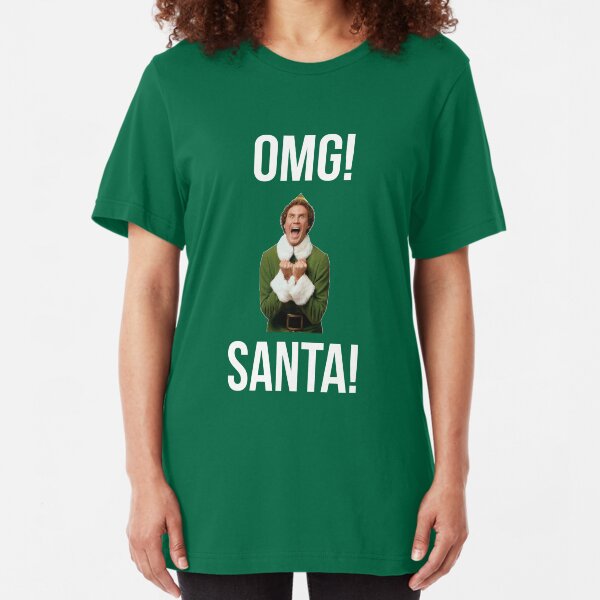 OMG SANTA! Funny Elf Christmas Slim Fit T-Shirt