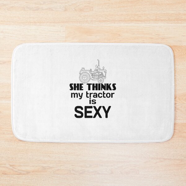 Item preview, She Thinks My Tractor is Sexy designed and sold by theredsharp.