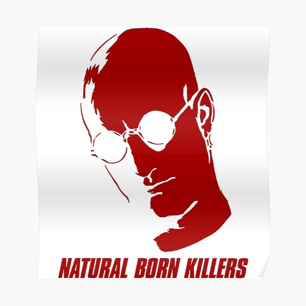 Interesting Facts I Bet You Never Knew About Natural Born Killers Poster By Nbkmoviefunny 