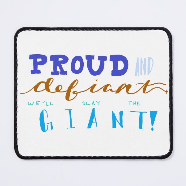 Item preview, Proud and Defiant We'll Slay the Giant designed and sold by AddyCats.