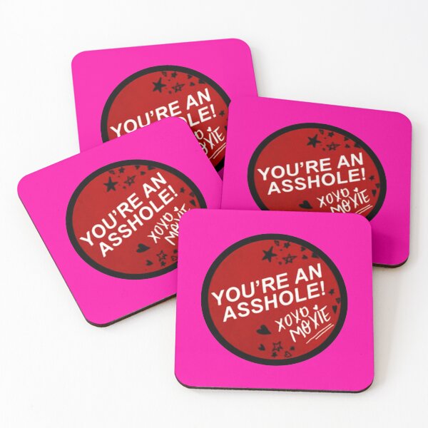 Item preview, MOXIE quote "You´re an asshole. XOXO" (Girl Power!) designed and sold by frikybomb.