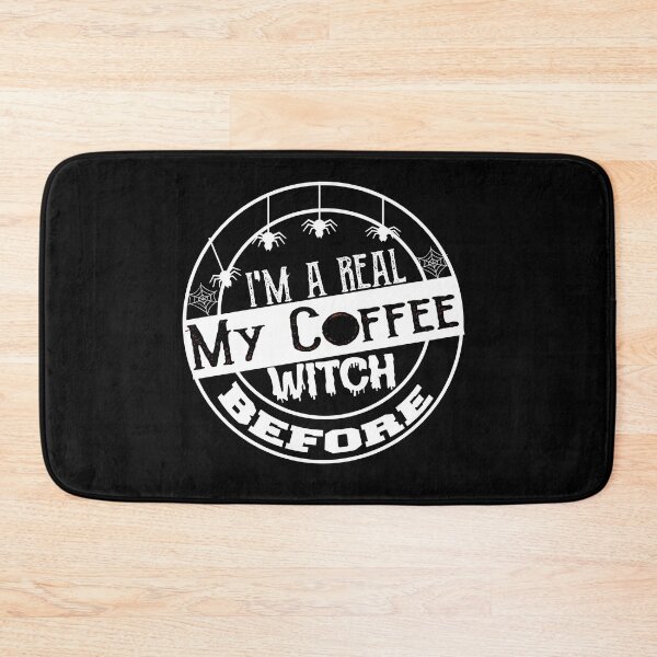 Item preview, Funny I'm a Real Witch Before My Coffee, Coffee Lover Mom designed and sold by ilias13.