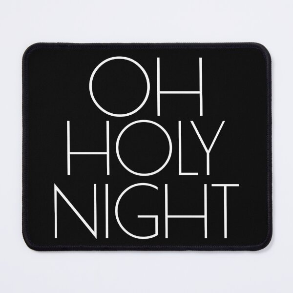 Item preview, Oh Holy Night Funny Christmas designed and sold by BunnyPrinceDegn.