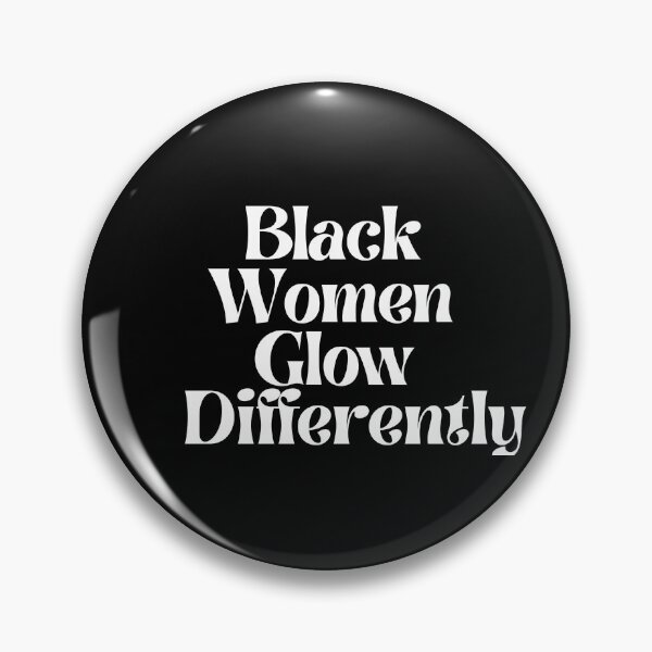 Item preview, Black Women Glow Differently designed and sold by Imaginative Expressions⭐️ ⭐️ ⭐️ ⭐️ ⭐️.