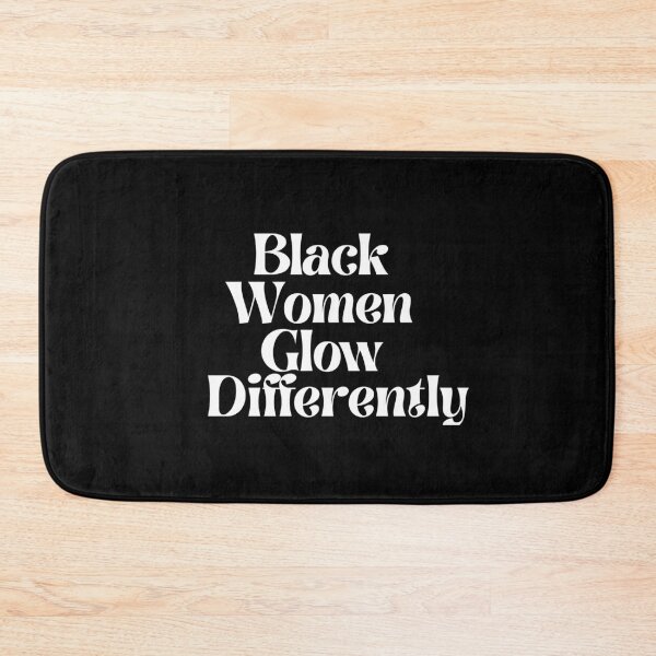 Item preview, Black Women Glow Differently designed and sold by Imaginative Expressions⭐️ ⭐️ ⭐️ ⭐️ ⭐️.