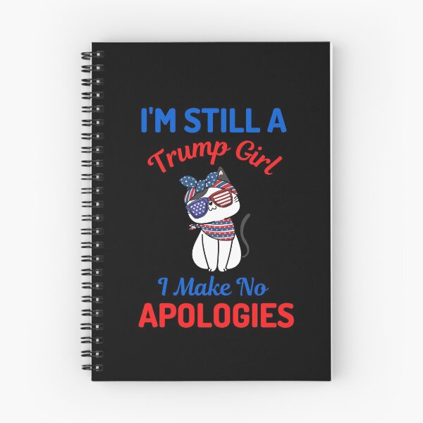 Item preview, Im Still A Trump Girl I Make No Apologies designed and sold by WoodburyLake.