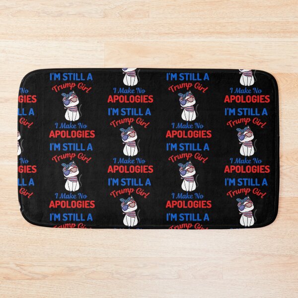Item preview, Im Still A Trump Girl I Make No Apologies designed and sold by WoodburyLake.