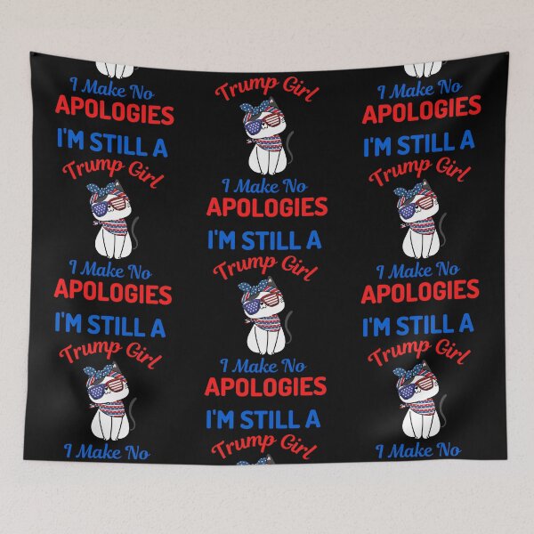 Item preview, Im Still A Trump Girl I Make No Apologies designed and sold by WoodburyLake.