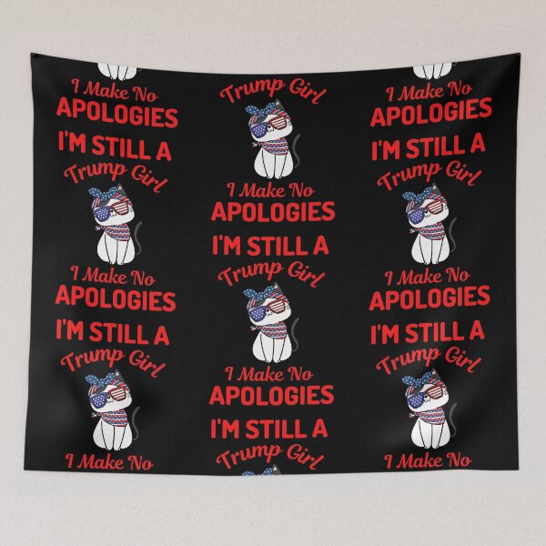 Item preview, Im Still A Trump Girl I Make No Apologies designed and sold by WoodburyLake.