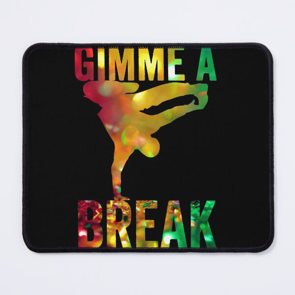 Item preview, Gimme a Break designed and sold by GoPublicTeam.