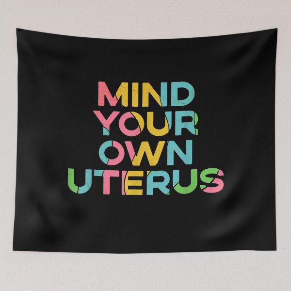 Item preview, Mind Your Own Uterus | Pro Choice Women's Rights Feminist designed and sold by gregorylbond.