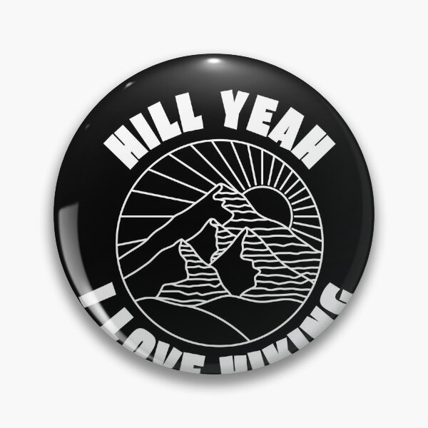 Item preview, Hill Yeah I Love Hiking Camping designed and sold by RoguePixel.