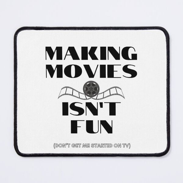 Item preview, Making movies isn’t fun designed and sold by Starboy Design.