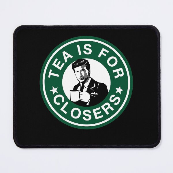 Item preview, For Men Women Tea Is For Closers Cute Graphic Gift designed and sold by KayliLueilwit58.