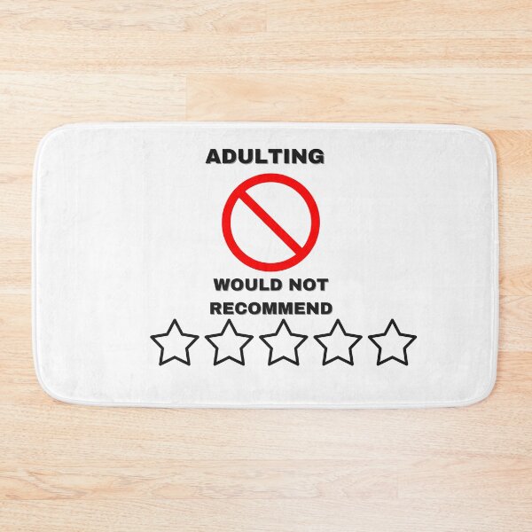 Item preview, adulting would not recommend designed and sold by Anup786.