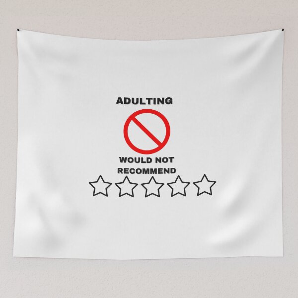 Item preview, adulting would not recommend designed and sold by Anup786.
