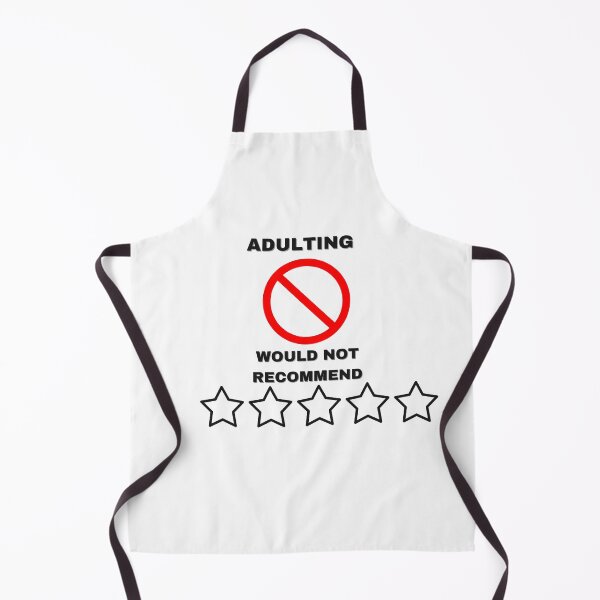 Item preview, adulting would not recommend designed and sold by Anup786.