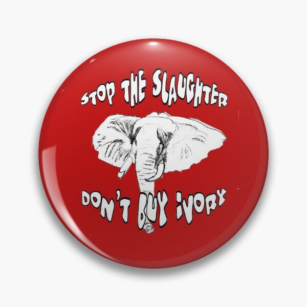 Item preview, Stop the Slaughter Don't Buy Ivory designed and sold by Heatherian.