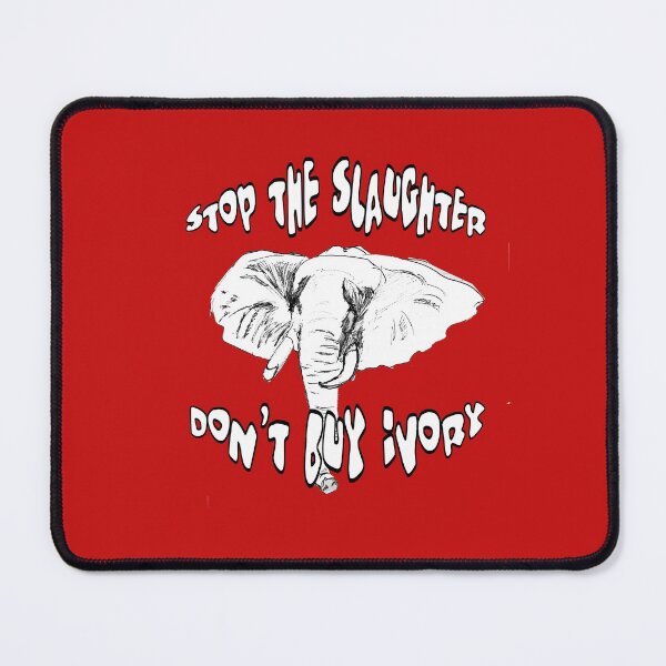 Item preview, Stop the Slaughter Don't Buy Ivory designed and sold by Heatherian.