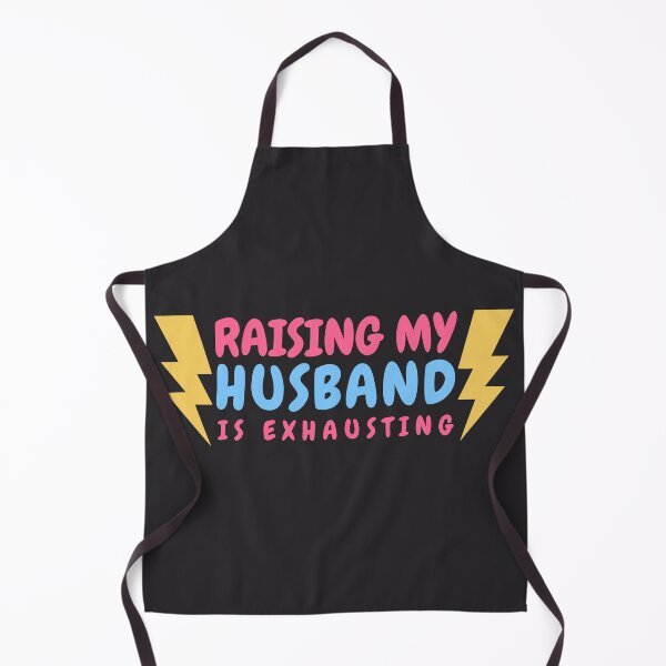 Item preview, Womens Raising my husband is exhausting - Tired Wife Design designed and sold by Click-Like.