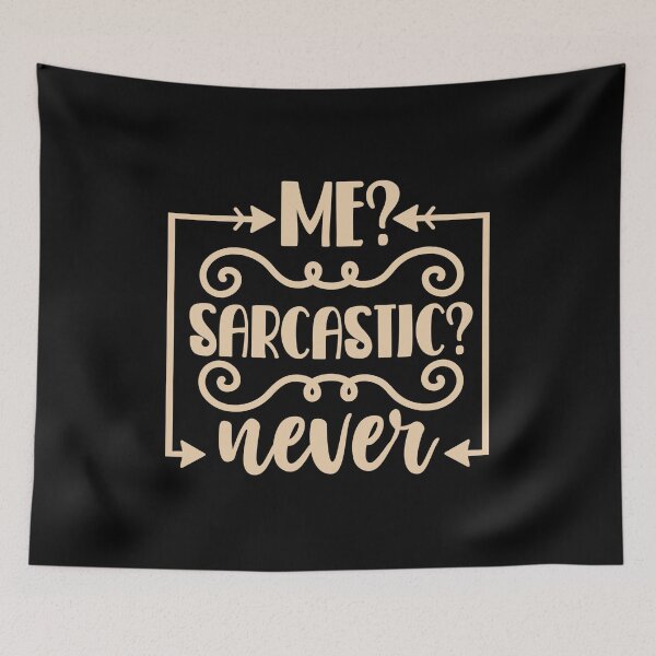 Item preview, Me? Sarcastic? Never designed and sold by Jewelspride.