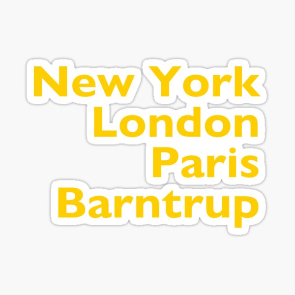 New York London Paris Barntrup Sticker