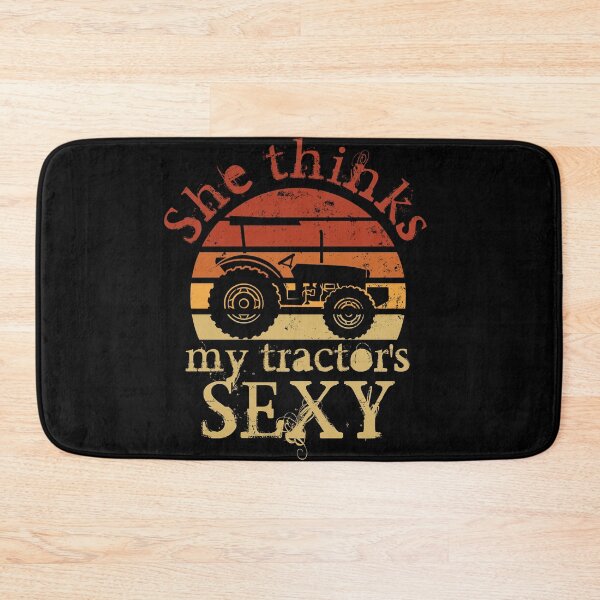 Item preview, She Thinks My Tractor's Sexy designed and sold by Daluyong.