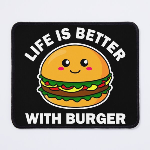Item preview, Life Is Better With Burger designed and sold by vineeth.