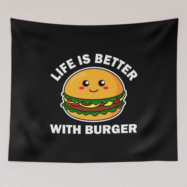 Item preview, Life Is Better With Burger designed and sold by vineeth.