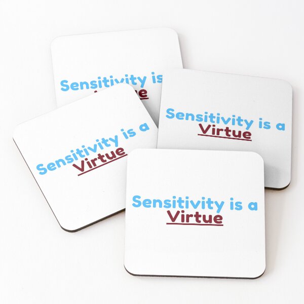 Item preview, Sensitivity Is A Virtue designed and sold by Water Flick.