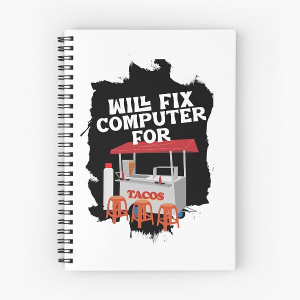 Item preview, Will Fix Computer For Tacos designed and sold by fhodgson.