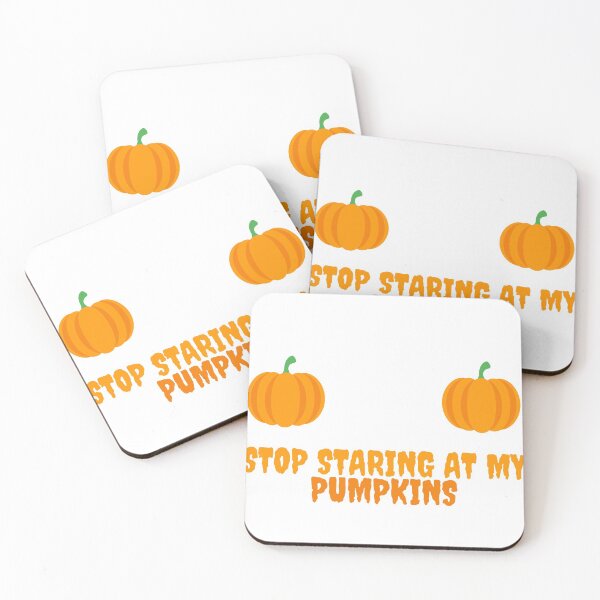 Item preview, Stop Staring At My Pumpkins designed and sold by Water Flick.