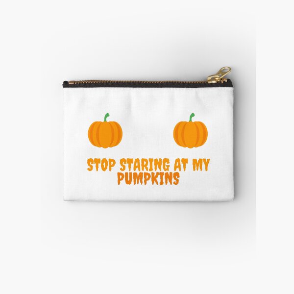 Item preview, Stop Staring At My Pumpkins designed and sold by Water Flick.