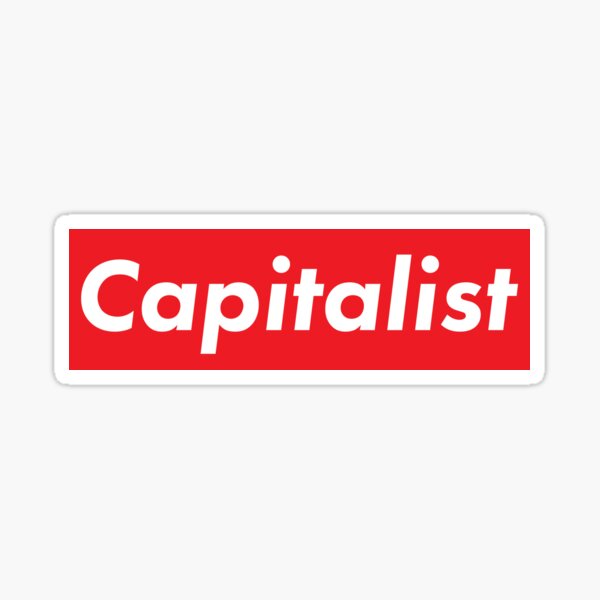 Capitalist supreme inspired Sticker