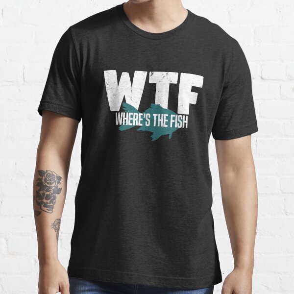 WTF Where's the Fish Essential T-Shirt for Sale by Go-Fun