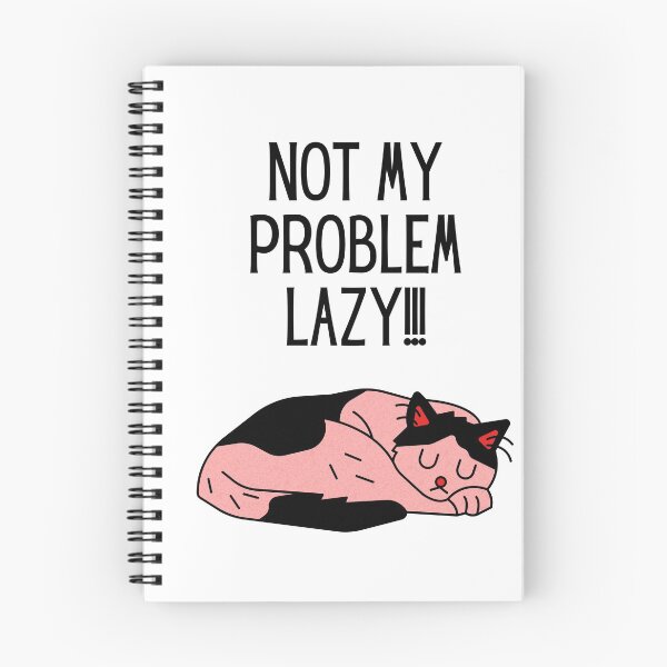 Item preview, NOT MY PROBLEM LAZY!!! designed and sold by MRUNALS.