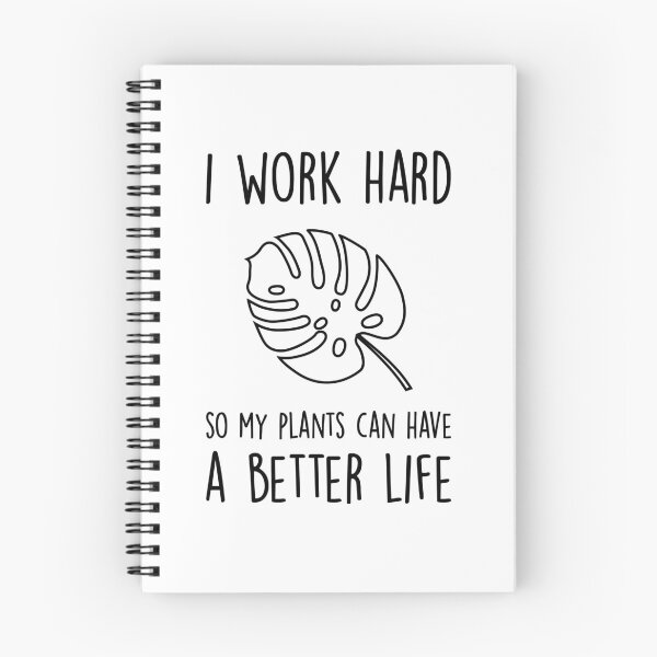 Item preview, I Work Hard So My Plants Can Have A Better Life Funny Gardening designed and sold by goodspy.