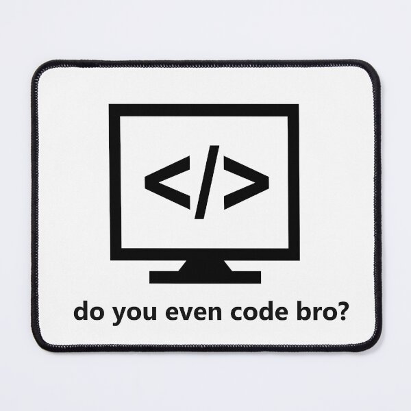 Item preview, do you even code bro designed and sold by Toc-Pac.