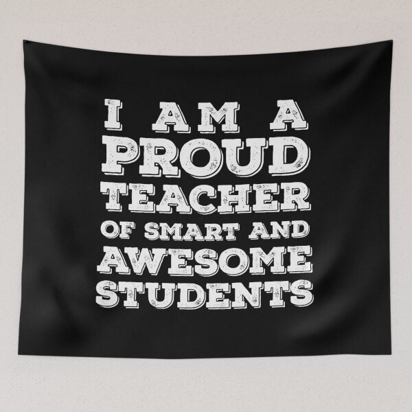 Item preview, I am a Proud Teacher of Smart and Awesome Students - Sarcastic School Education Humor designed and sold by Rhu Creations.