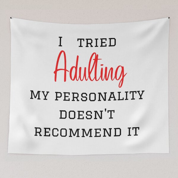 Item preview, my personality doesn't recommend adulting designed and sold by ElektraStark.
